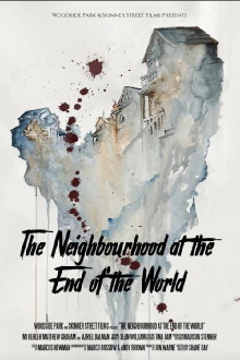 The Neighbourhood at the End of the World Trailer