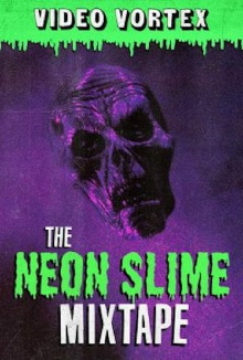 The Neon Slime Mixtape Trailer
