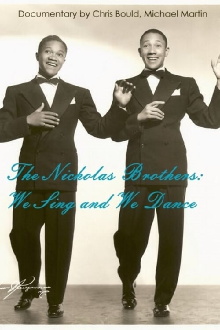 The Nicholas Brothers: We Sing and We Dance Trailer