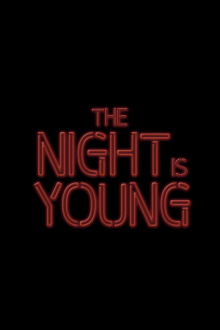 The Night Is Young Trailer
