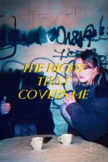 The Night That Covers Me Trailer
