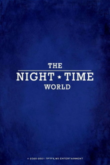The Night Time World Trailer