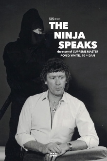 The Ninja Speaks: The Story of Ron D. White Trailer