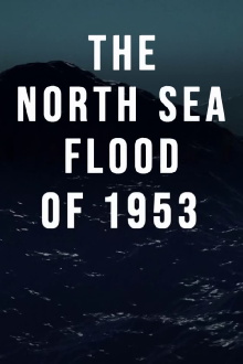 The North Sea Flood of 1953 Trailer