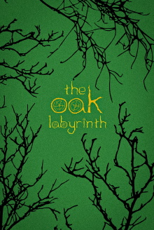 The Oak Labyrinth Trailer