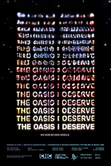 The Oasis I Deserve Trailer