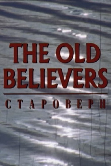 The Old Believers Trailer