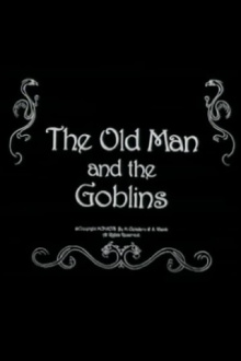 The Old Man and the Goblins Trailer