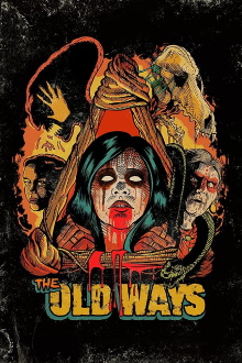 The Old Ways Trailer