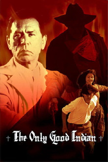 The Only Good Indian Trailer