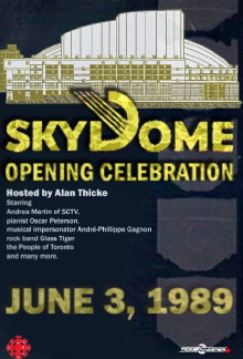 The Opening of SkyDome: A Celebration Trailer