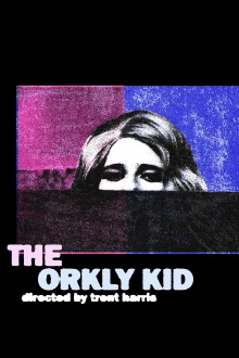 The Orkly Kid Trailer