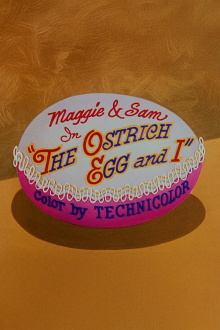 The Ostrich Egg and I Trailer