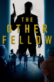 The Other Fellow Trailer