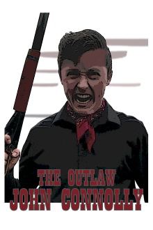 The Outlaw John Connolly Trailer