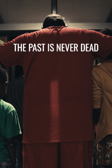 The Past Is Never Dead Trailer