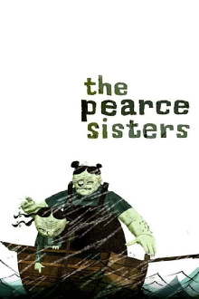 The Pearce Sisters Trailer