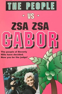 The People vs. Zsa Zsa Gabor Trailer