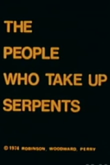 The People Who Take Up Serpents Trailer
