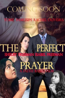 The Perfect Prayer: A Faith Based Film Trailer