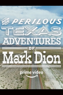 The Perilous Texas Adventures of Mark Dion Trailer