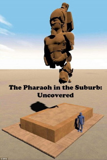 The Pharaoh in the Suburb: Uncovered Trailer