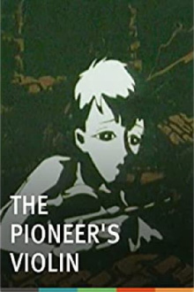 The Pioneer's Violin Trailer