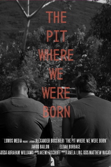 The Pit Where We Were Born Trailer