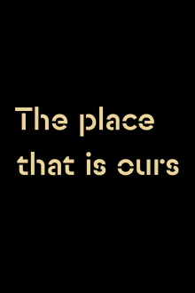 The Place that is Ours Trailer