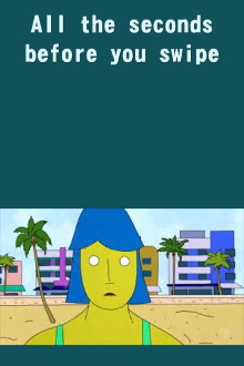 The Places Where We Live: All The Seconds Before You Swipe Trailer