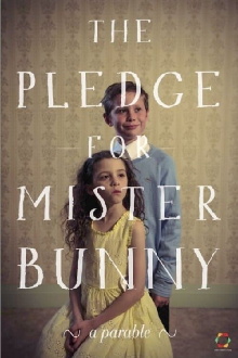 The Pledge for Mr Bunny Trailer