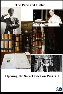 The Pope and Hitler - Opening the Secret Files on Pius XII Trailer