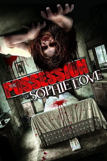 The Possession of Sophie Love Trailer