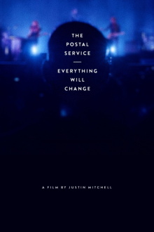 The Postal Service: Everything Will Change Trailer