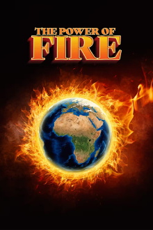 The Power of Fire: Our Earth is Burning Trailer