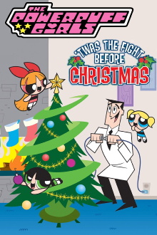 The Powerpuff Girls: 'Twas the Fight Before Christmas Trailer