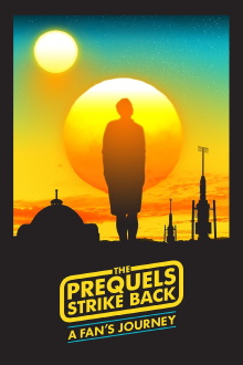 The Prequels Strike Back: A Fan's Journey Trailer