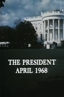 The President, April 1968 Trailer