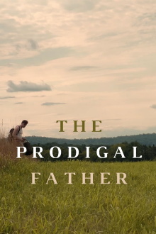 The Prodigal Father Trailer
