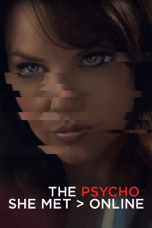 The Psycho She Met Online Trailer