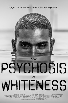 The Psychosis of Whiteness Trailer