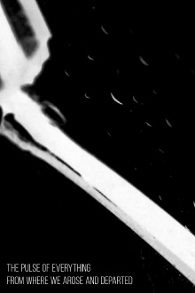 The pulse of everything from where we arose and departed Trailer