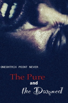 The Pure and the Damned Trailer