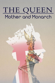 The Queen: Mother and Monarch Trailer