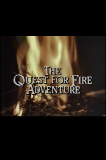 The Quest for Fire Adventure Trailer
