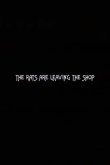 The Rats Are Leaving the Shop Trailer