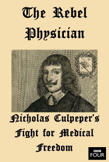 The Rebel Physician: Nicholas Culpeper's Fight For Medical Freedom Trailer