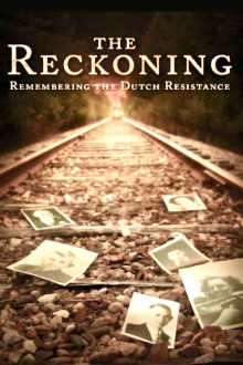 The Reckoning: Remembering the Dutch Resistance Trailer