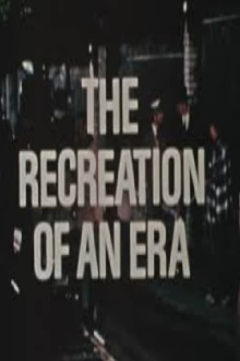 The Recreation of an Era Trailer
