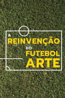 The Reinvention of Art Football Trailer